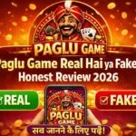 Paglu Game Real Hai Ya Fake? Honest Review 2026 Hindi Mein