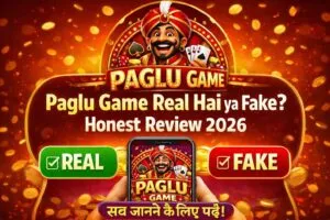 Paglu Game Real Hai Ya Fake? Honest Review 2026 Hindi Mein